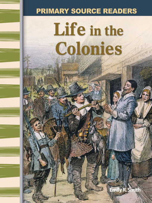 Title details for Life in the Colonies by Emily Smith - Available